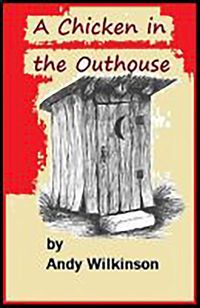 Produktbild: A Chicken in the Outhouse