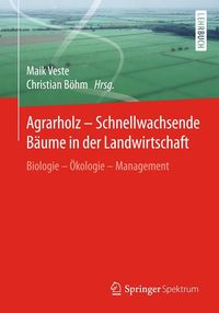 Produktbild: Agrarholz - Schnellwachsende B&auml;ume in der Landwirtschaft