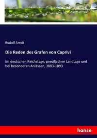 Produktbild: Die Reden des Grafen von Caprivi