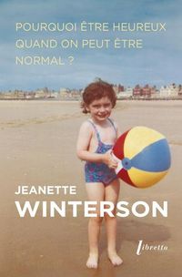 Produktbild: Pourquoi &ecirc;tre heureux quand on peut &ecirc;tre normal ?