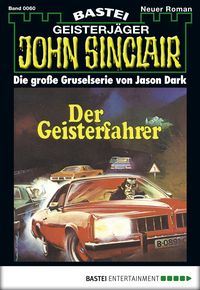 Bild vom Artikel Der Gesierfahrer / John Sinclair Bd. 0060 vom Autor Jason Dark