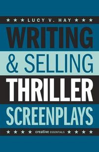 Produktbild: Writing and Selling Thriller Screenplays