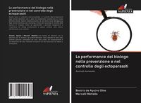 Produktbild: La performance del biologo nella prevenzione e nel controllo degli ectoparassiti