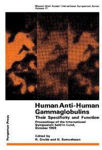 Produktbild: Human Anti-Human Gammaglobulins, Their Specificity and Function