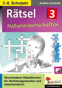 Bild vom Artikel Rätsel / Band 3: Naturwissenschaften vom Autor Andrea Schmidt