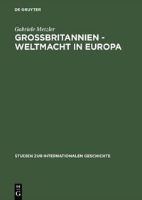 Produktbild: Gro&szlig;britannien &ndash; Weltmacht in Europa