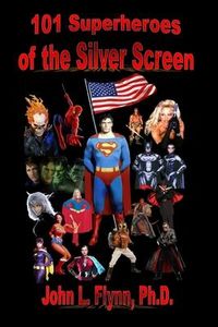Produktbild: 101 Superheroes of the Silver Screen