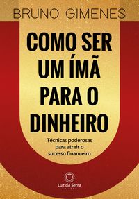 Produktbild: Como ser um &iacute;m&atilde; para o dinheiro