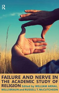 Produktbild: Failure and Nerve in the Academic Study of Religion