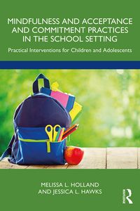 Produktbild: Mindfulness and Acceptance and Commitment Practices in the School Setting