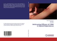 Produktbild: Anticraving Efficacy of rTMS in Opioid Dependence