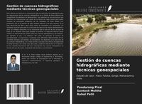 Produktbild: Gesti&oacute;n de cuencas hidrogr&aacute;ficas mediante t&eacute;cnicas geoespaciales