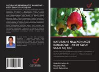 Produktbild: Naturalne Nawadniacze Kana&iquest;owe - Kiedy &iquest;wiat Staje Si&iquest; Bio