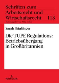 Produktbild: Die TUPE Regulations: Betriebs&uuml;bergang in Gro&szlig;britannien