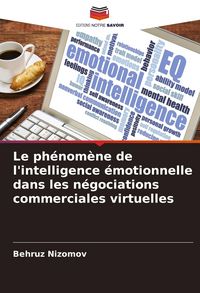 Produktbild: Le ph&eacute;nom&egrave;ne de l'intelligence &eacute;motionnelle dans les n&eacute;gociations commerciales virtuelles
