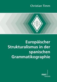 Produktbild: Europäischer Strukturalismus in der spanischen Grammatikographie
