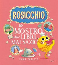 Produktbild: Il Rosicchio. Il mostro dei libri mai sazio