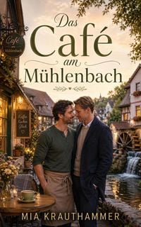 Produktbild: Das Caf&eacute; am M&uuml;hlenbach