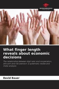 Produktbild: What finger length reveals about economic decisions