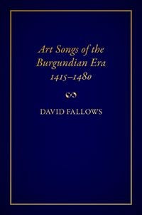 Produktbild: Art Songs of the Burgundian Era, 1415-1480