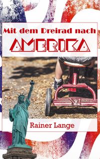 Produktbild: Mit dem Dreirad nach Amerika