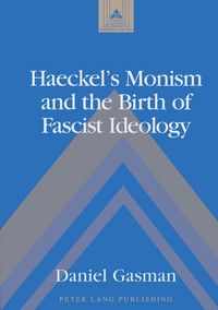 Produktbild: Haeckel's Monism and the Birth of Fascist Ideology
