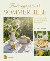 Frühlingsgenuss & Sommerliebe von Elena Klink