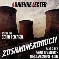 Produktbild: Zusammenbruch - Band 2 der World of Anthrax - Zombieapokalypse - Reihe