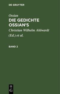 Produktbild: Ossian [angebl. Verf.]; James MacPherson: Die Gedichte Ossian's. Band 2