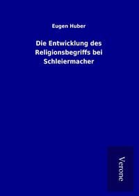 Produktbild: Die Entwicklung des Religionsbegriffs bei Schleiermacher
