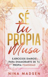 Produktbild: S&eacute; tu propia musa