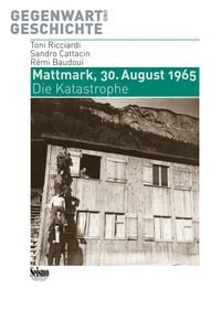 Produktbild: Mattmark, 30. August 1965