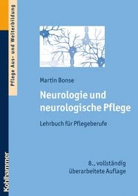 Bild vom Artikel Neurologie und neurologische Pflege vom Autor Martin Bonse
