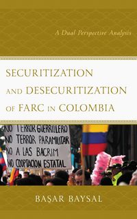 Produktbild: Securitization and Desecuritization of FARC in Colombia