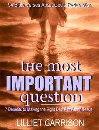 Produktbild: The Most Important Question: 7 Benefits to Making the Right Decision About Jesus