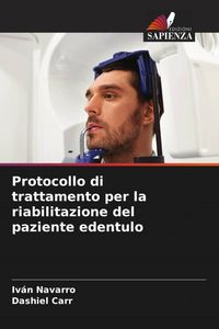 Produktbild: Protocollo di trattamento per la riabilitazione del paziente edentulo