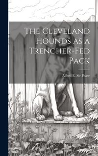 Produktbild: The Cleveland Hounds as a Trencher-fed Pack