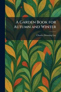 Produktbild: A Garden Book for Autumn and Winter