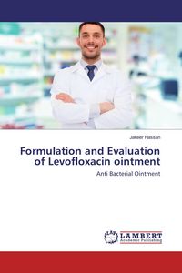 Produktbild: Formulation and Evaluation of Levofloxacin ointment