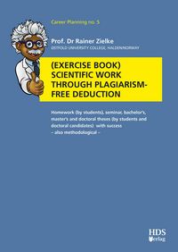 Produktbild: Exercise book Scientific work through plagiarism-free deduction