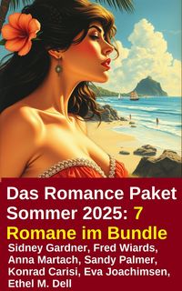 Produktbild: Das Romance Paket Sommer 2025: 7 Romane im Bundle