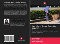 Produktbild: Varredores de rua: Eles est&atilde;o seguros?