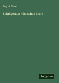Produktbild: Beitr&auml;ge zum R&ouml;mischen Recht