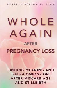 Produktbild: Whole Again After Pregnancy Loss