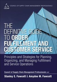 Produktbild: Definitive Guide to Order Fulfillment and Customer Service, The