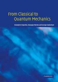 Produktbild: From Classical to Quantum Mechanics