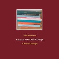 Produktbild: Kirjailijan Matkap&auml;iv&auml;kirja