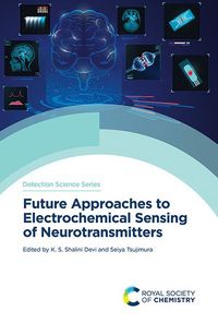 Produktbild: Future Approaches to Electrochemical Sensing of Neurotransmitters