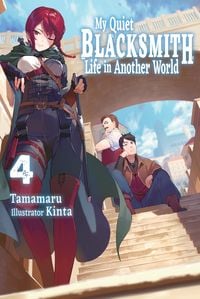 Produktbild: My Quiet Blacksmith Life in Another World: Volume 4