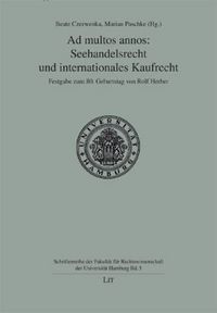 Produktbild: Ad multos annos: Seehandelsrecht und internationales Kaufrecht